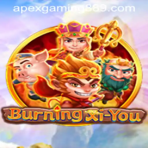 BurningXiYou: The Next Big Adventure in Gaming