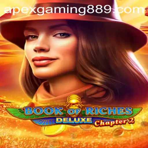 Explore the Thrilling World of Book of Riches Deluxe Chapter 2 by ApexGaming88